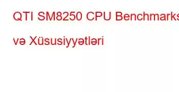 QTI SM8250 CPU Benchmarks və Xüsusiyyətləri