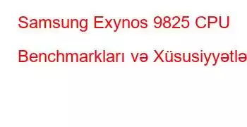 Samsung Exynos 9825 CPU Benchmarkları və Xüsusiyyətləri